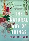 The Natural Way of Things by Charlotte  Wood