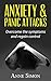 ANXIETY AND PANIC ATTACKS by Anne Simon