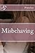 Misbehaving (Consenting Misbehavior Book 1)