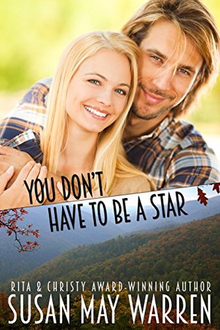 You Don't Have to Be a Star (Montana Fire #0.5)