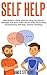 Self Help: How to beat a bully without using your fist for Teenager and Adult alike! (Social Skills, Personality Development, Self Help, Positive Thinking)