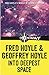 Into Deepest Space (Fred Hoyle's World of Science Fiction)