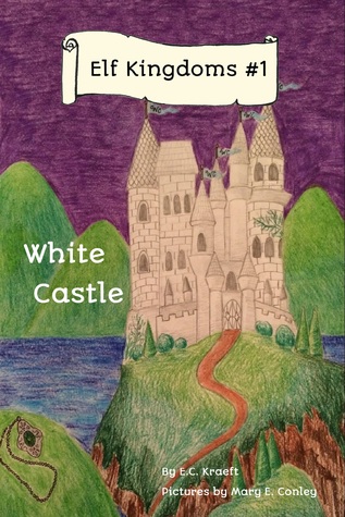 White Castle (Elf Kingdoms #1)
