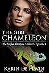 The Girl Chameleon Episode One (The Shifter Vampire Alliance Serial #1)