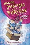 Book cover for Making Mistakes on Purpose (Ms. Rapscott's Girls #2)