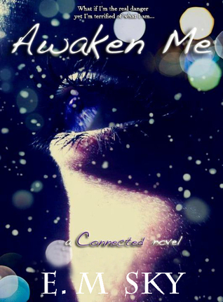 Awaken Me (Connected, #1)