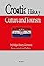 Croatia History, Culture and Tourism: Early Religious history, Government, Economy, People and Tradition