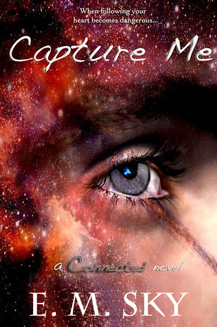 Capture Me (Connected, #2)