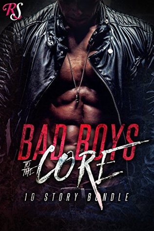 Bad Boys to the Core (Kindle Edition)