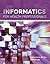 Informatics for Health Professionals (Navigate 2 Advantage Access)