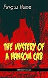 The Mystery of a Hansom Cab by Fergus Hume