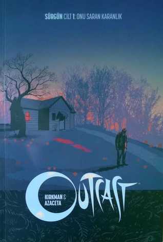 Sürgün, Cilt 1: Onu Saran Karanlık (Outcast, #1)