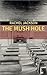 The Mush Hole by Rachel Jackson The Mush Hole by Rachel Jackson