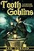 Tooth Goblins