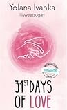 31st Days Of Love by Yolana Ivanka