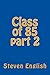 Class of 85 part 2