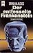 Der entfesselte Frankenstein