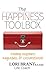 The Happiness Toolbox: Finding Happiness Regardless of Circumstances