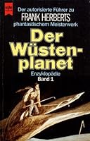 Die Dune Enzyklopädie:  1d. Autorisierte Führer Zu Frank Herberts Phantast. Meisterwerk Der Wüstenplanet