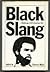 Black slang: A dictionary of Afro-American talk