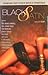 Black Satin: Contemporary E...