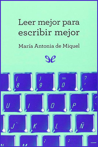 Leer mejor para escribir mejor (Paperback)