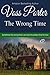 The Wrong Time by Voss Porter