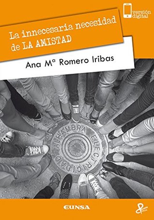 La innecesaria necesidad de LA AMISTAD (Persona y cultura) (Spanish Edition)