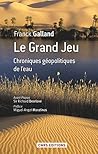 Le Grand jeu. Chroniques géopolitiques de l'eau (SCIEN PO/RELAT) (French Edition)