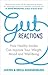 Gut Reactions by Justin Sonnenburg