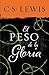 El peso de la gloria by C.S. Lewis