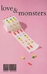 Love & Monsters by Anna Akana
