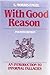 With good reason: An introduction to informal fallacies