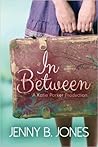 In Between by Jenny B. Jones