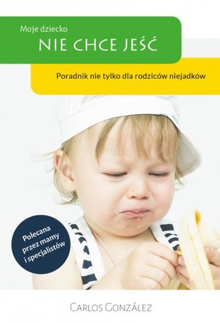 Moje dziecko nie chce jeść
