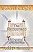 The Redeemed: An Examination of Israel, the Church and the Chosen People (Walk in the Light Series Book 6)