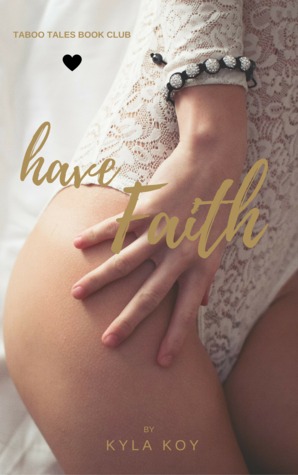 Have Faith (Kindle Edition)