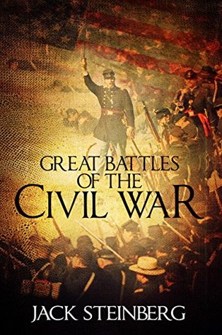 Great Battles of the Civil War (Kindle Edition)