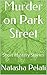 Murder on Park Street: Short Mystery Stories (Monica Mysteries Book #1)