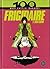 100 anni di fumetto italiano vol. 11: Frigidaire e dintorni: quei cattivi ragazzi