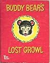 Buddy Bear's Lost Growl by Alison Cummings