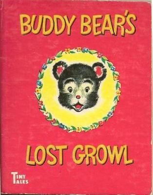 Buddy Bear's Lost Growl (Hardcover)
