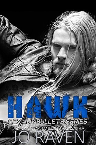 Hawk (Sex and Bullets #2)
