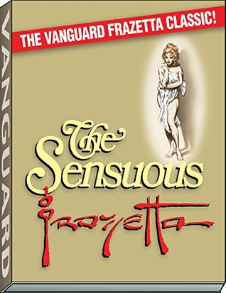 The Sensuous Frazetta (Hardcover)