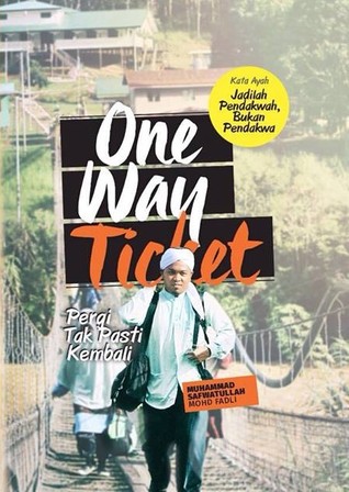 One Way Ticket: Pergi Tak Pasti Kembali (Mass Market Paperback)