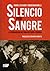 Silencio por Sangre