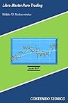 Libro Master Puro Trading: Módulo 10. Medias móviles (contenido teórico) (Spanish Edition)