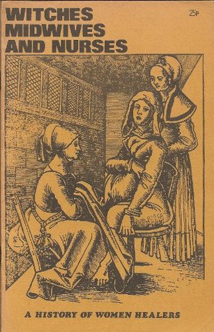 Witches, midwives and nurses: A history of women healers