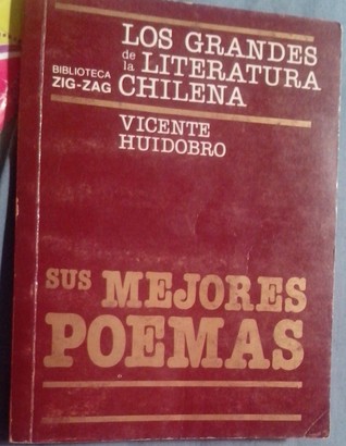 Los Grandes de la Literatura Chilena: Vicente Huidobro