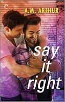 Say It Right (All Saints, #2)